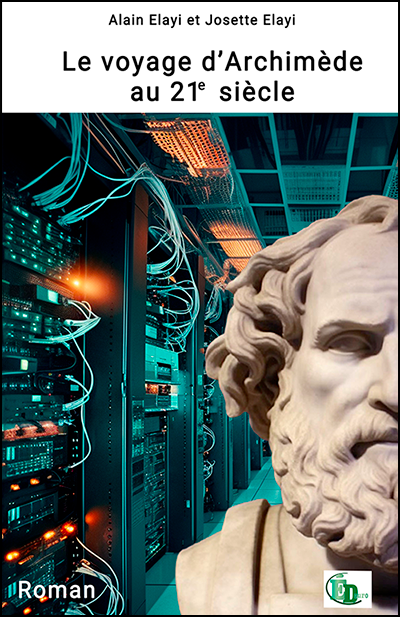 LE VOYAGE D’ARCHIMÈDE AU 21e SIÈCLE